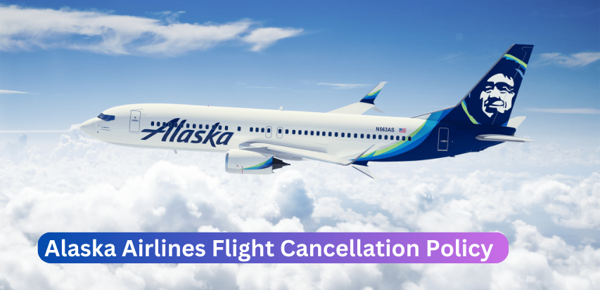 Alaska Airlines Flight Cancellation Policy