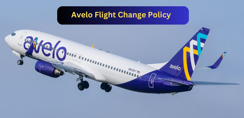Avelo Flight Change Policy