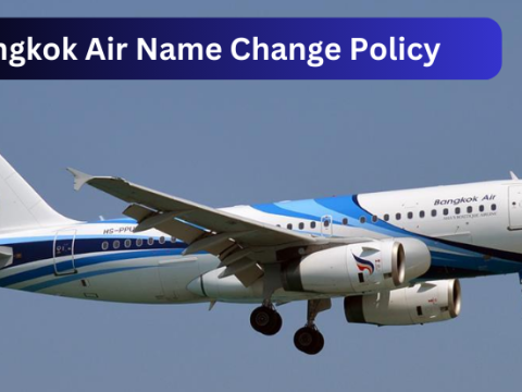  Bangkok Air Name Change Policy