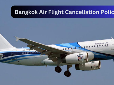 Bangkok Air Flight Cancellation Policy