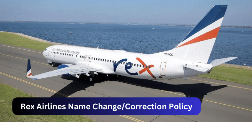 Rex Airlines Name Change/Correction Policy