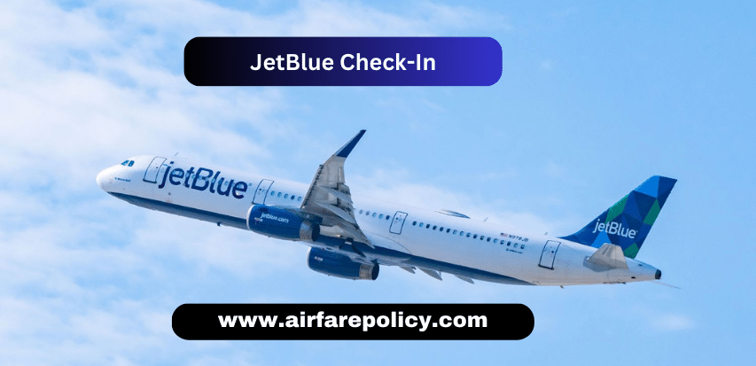 JetBlue Check-In Policy