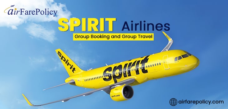Spirit Airlines Group Booking and Group Travel