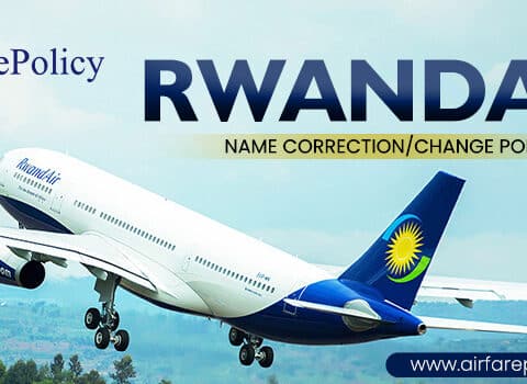 Rwand Air Name Correction Change Policy