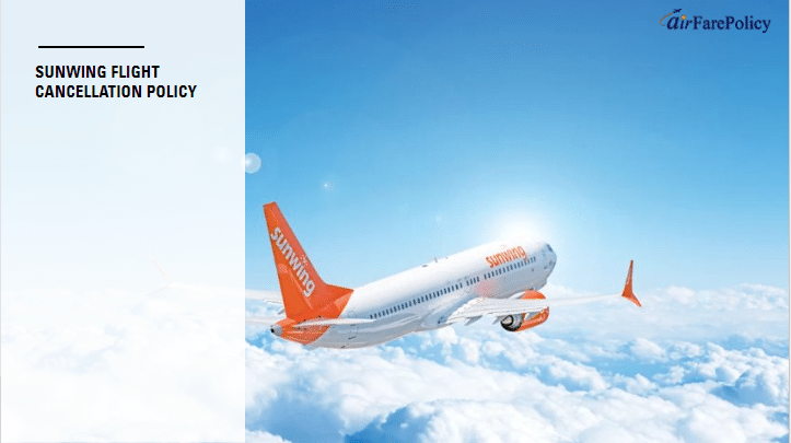 Sunwing Airlines Flight Cancellation Policy