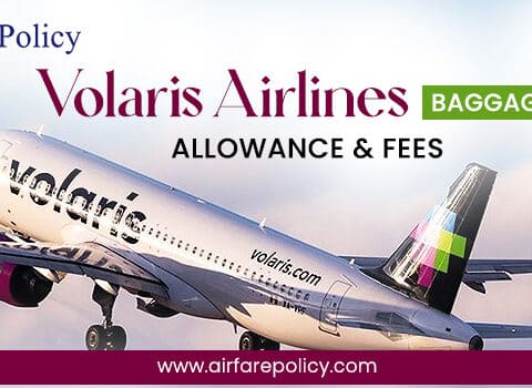 Volaris Airlines Baggage Policy: Allowance & Fees